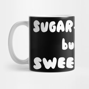 Sugar-Free but Sweet AF Mug